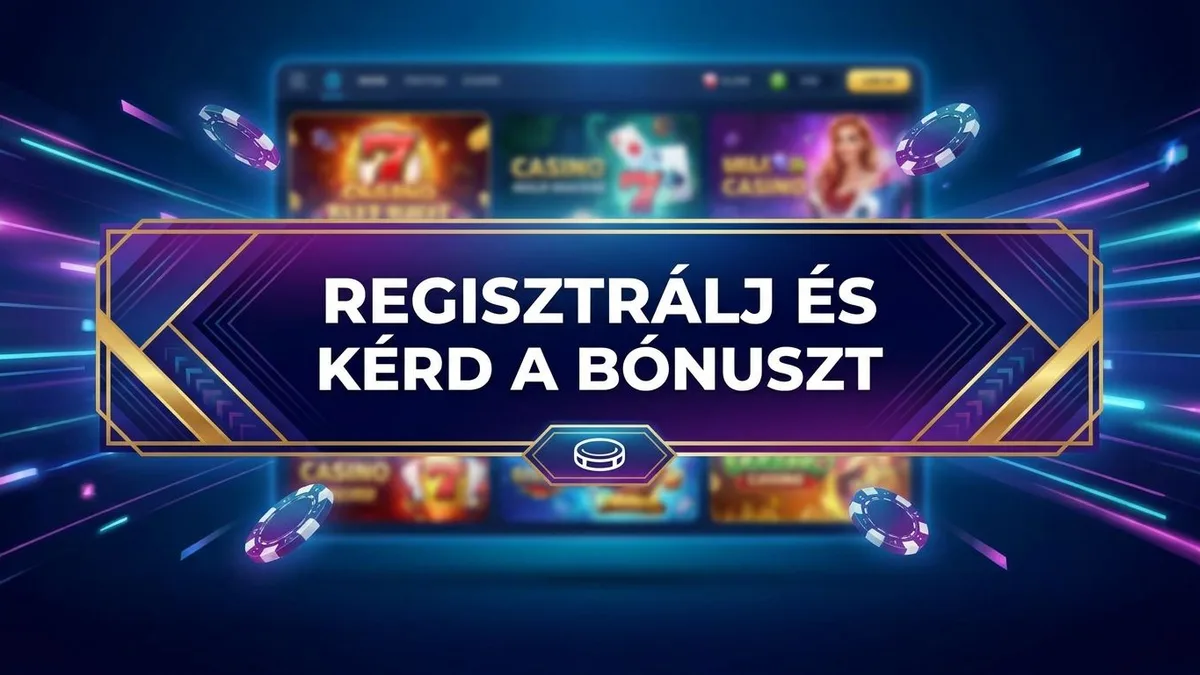 Regisztráció bónusszal